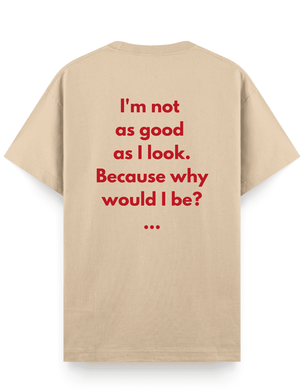 Not Good - Regular T-Shirt