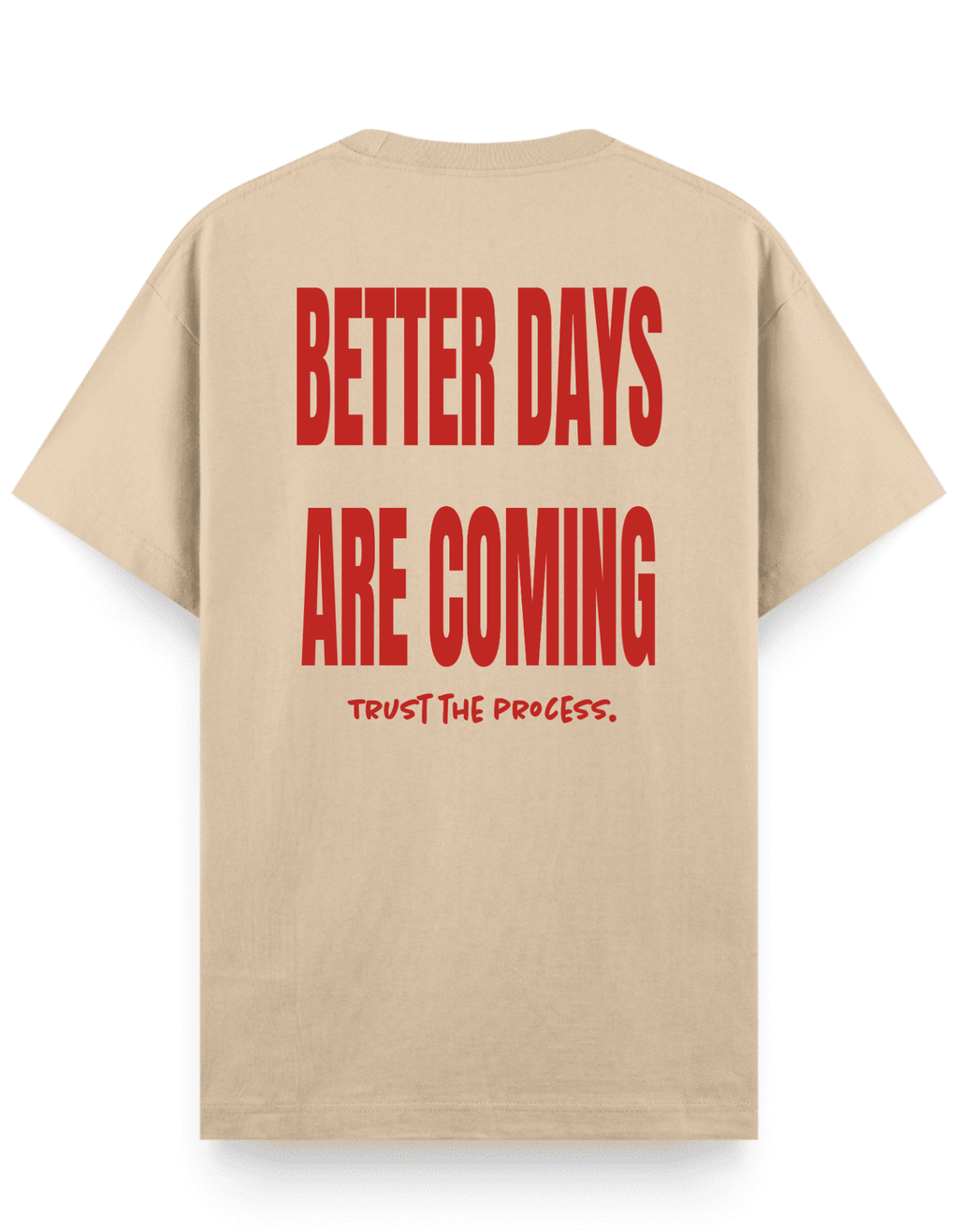 Better Days - Regular T-Shirt