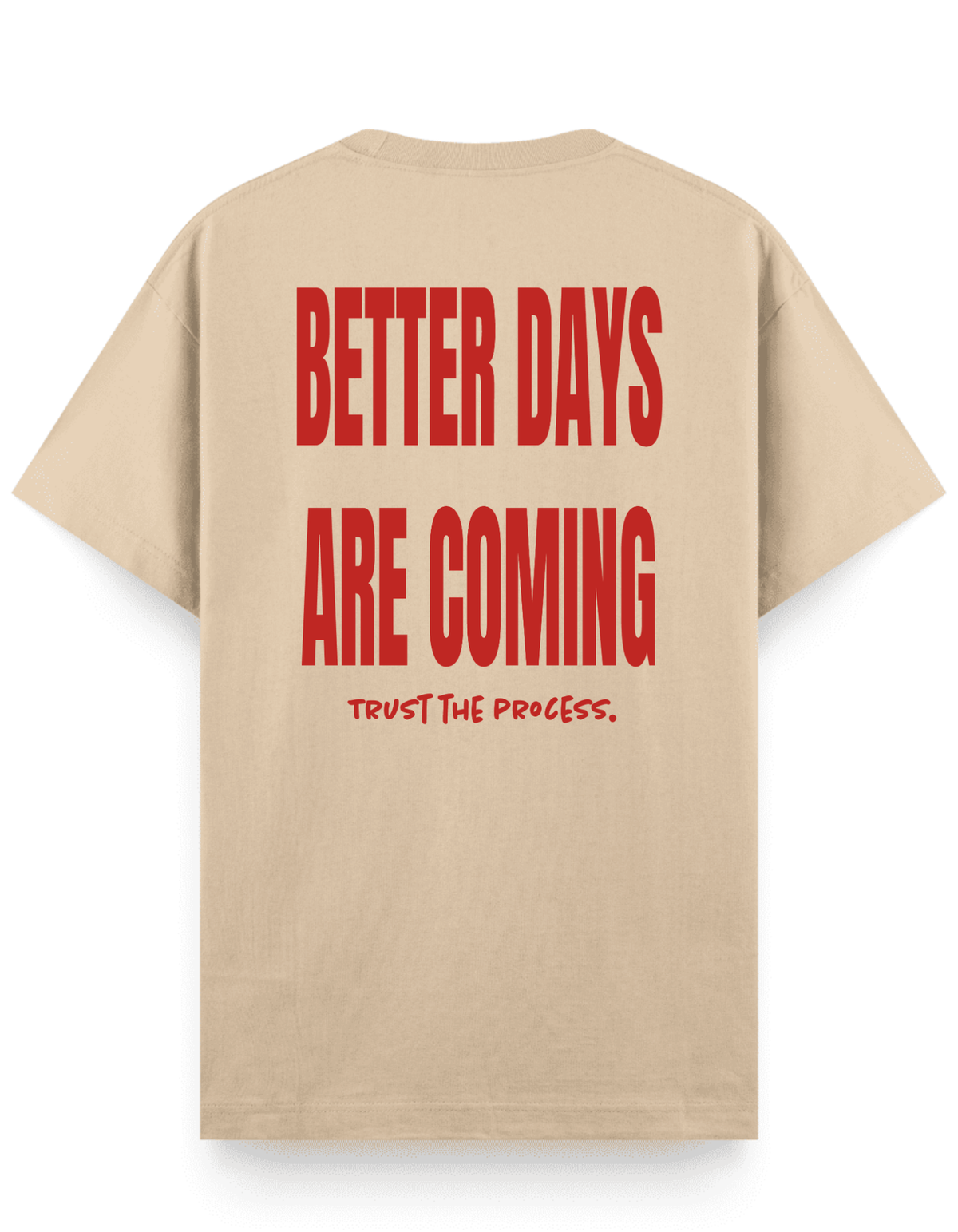 Better Days - Regular T-Shirt