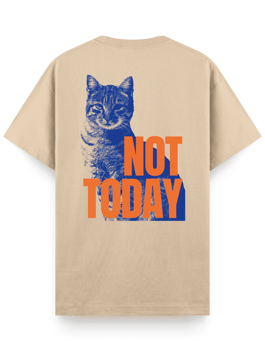 Not Today - Regular T-Shirt