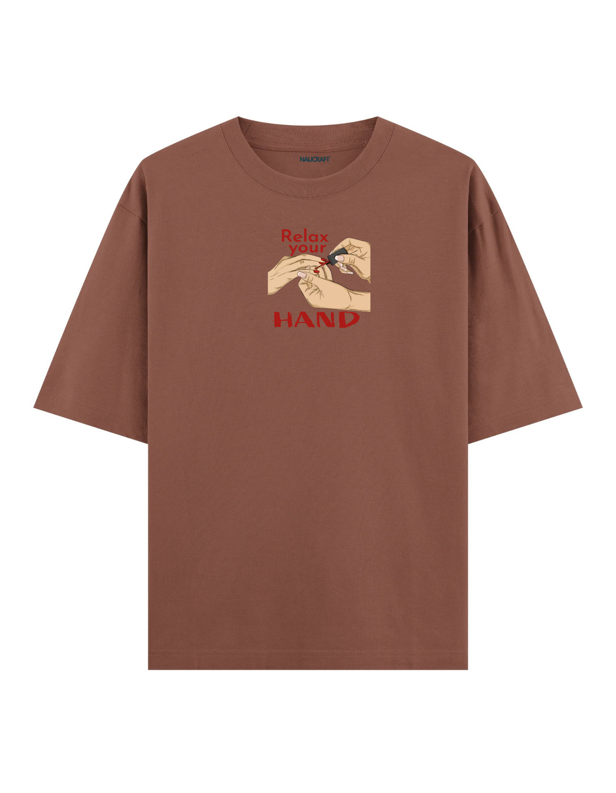 Relax Your Hand - Oversize T-Shirt