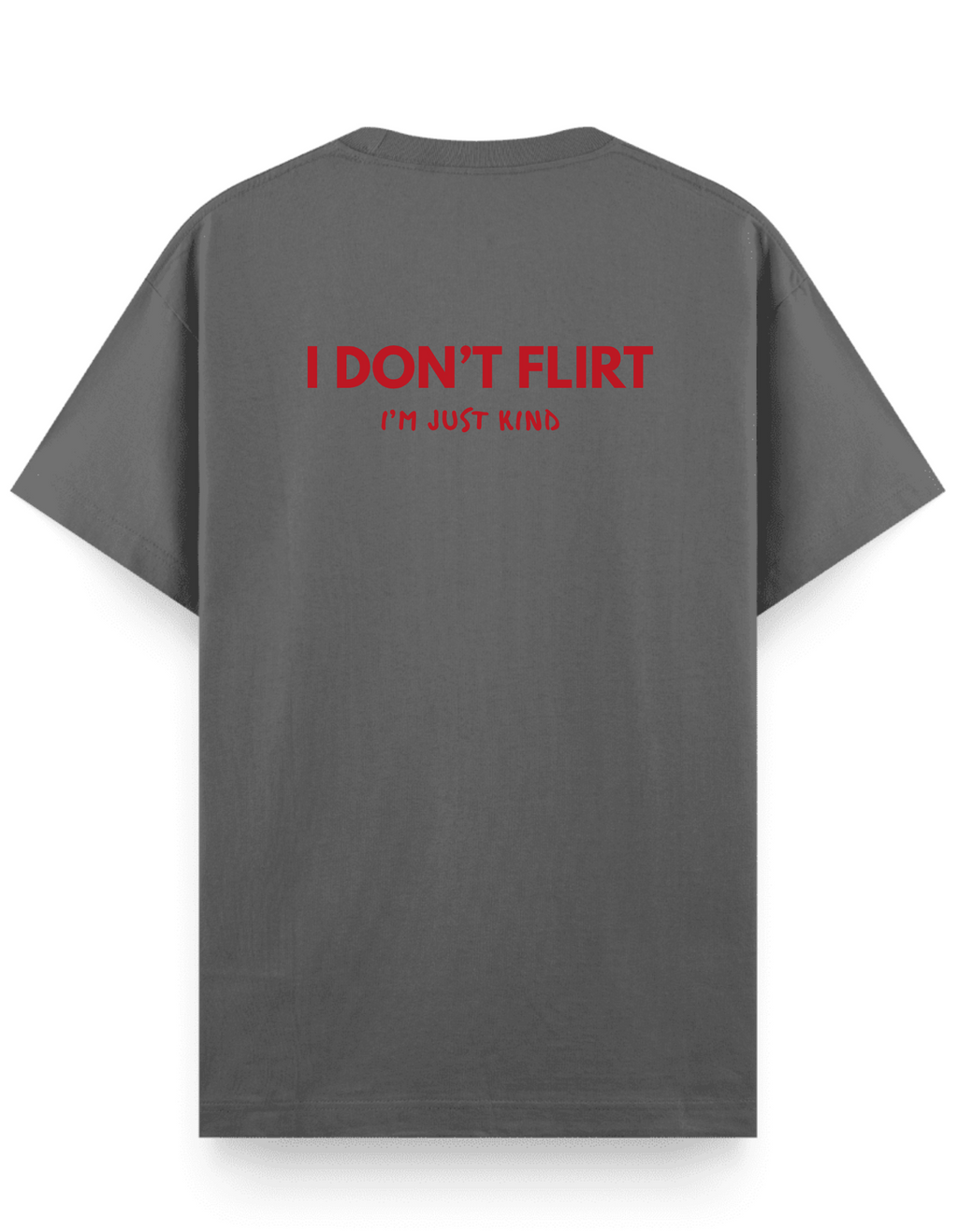 Don't Flirt - Regular T-Shirt
