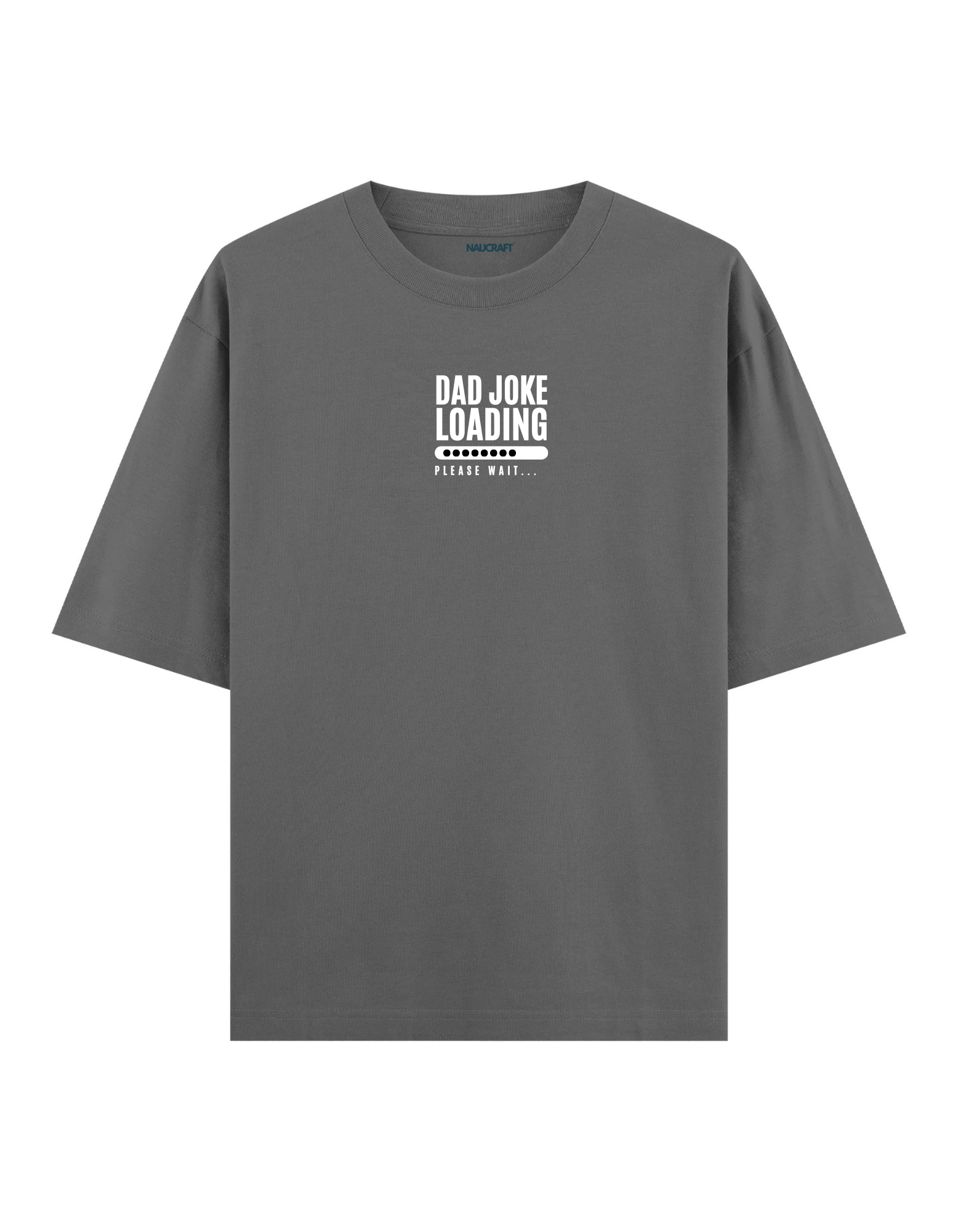 Dad Joke Loading - Oversize T-Shirt