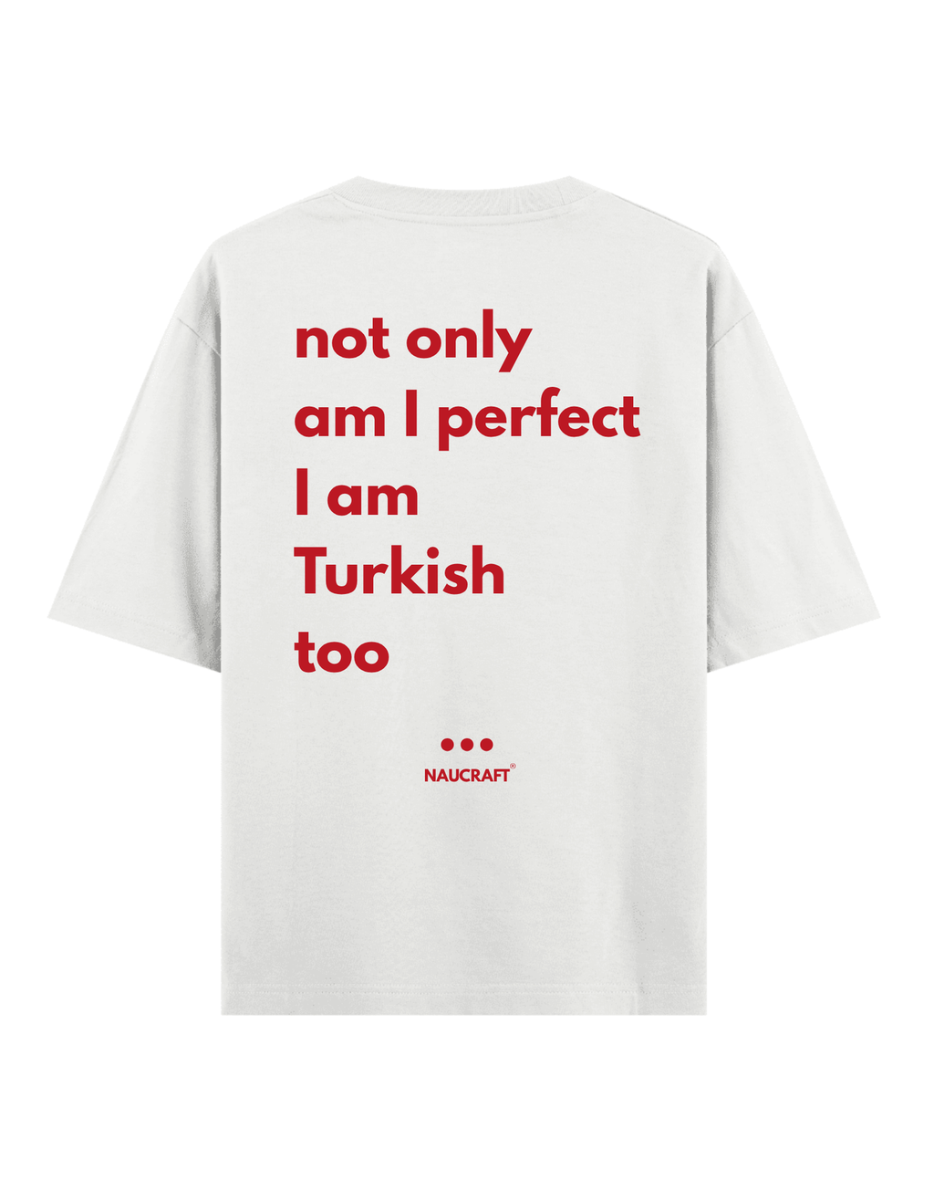 Turkish - Oversize T-Shirt