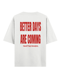 Better Days - Oversize T-Shirt