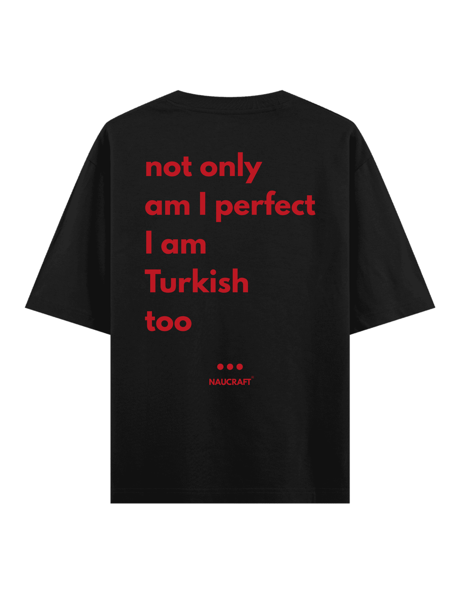 Turkish - Oversize T-Shirt