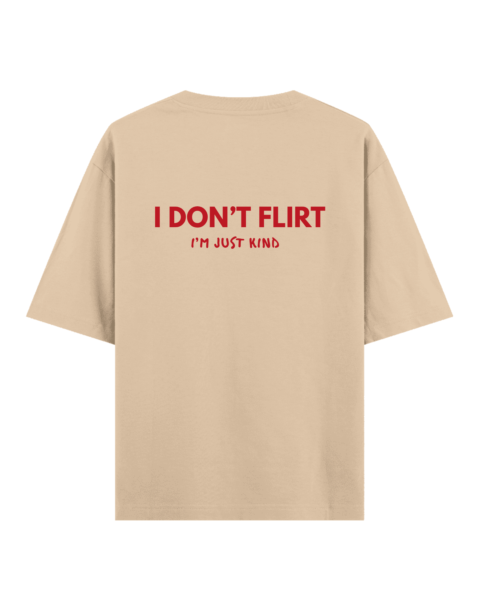 Don't Flirt - Oversize T-Shirt