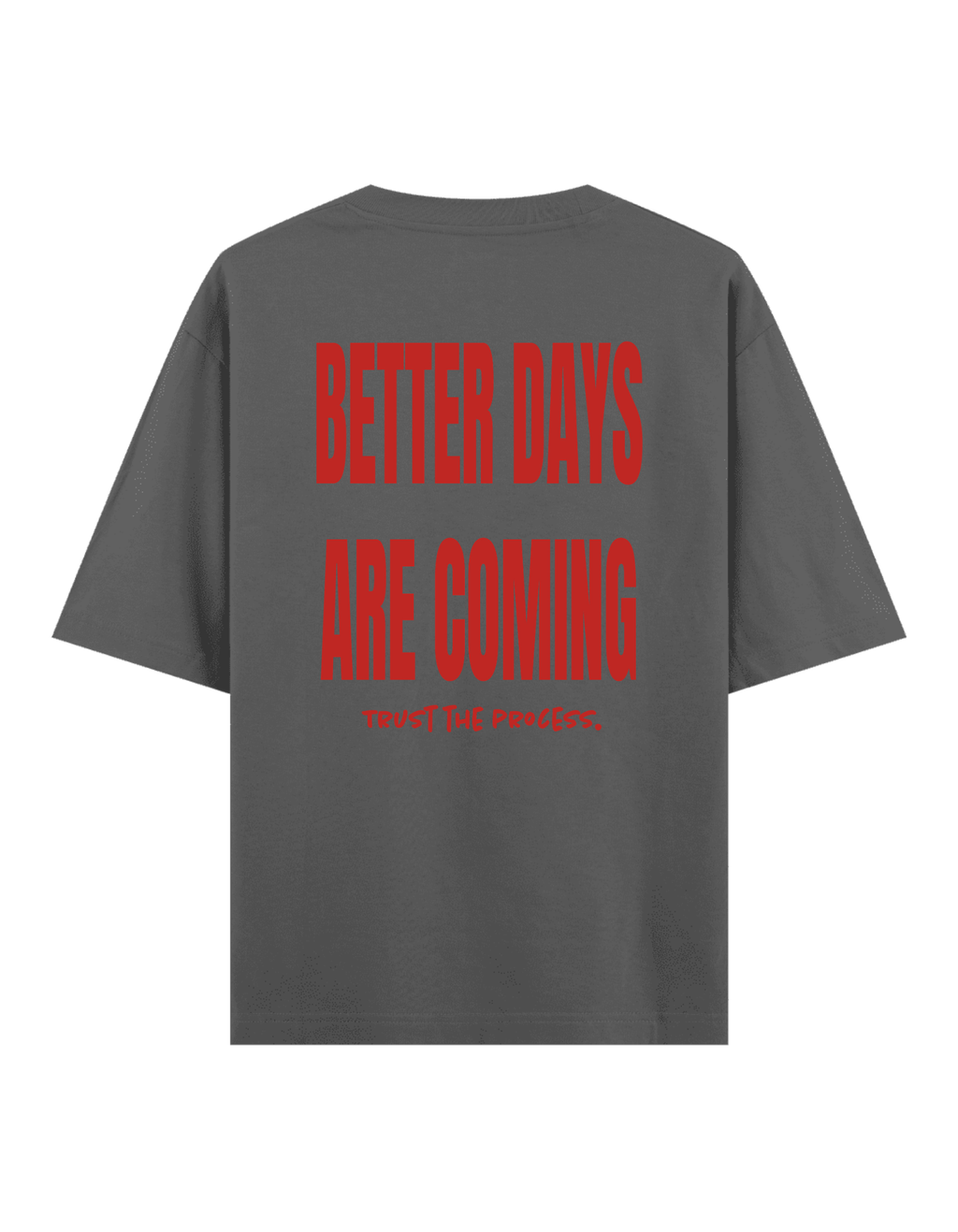 Better Days - Oversize T-Shirt