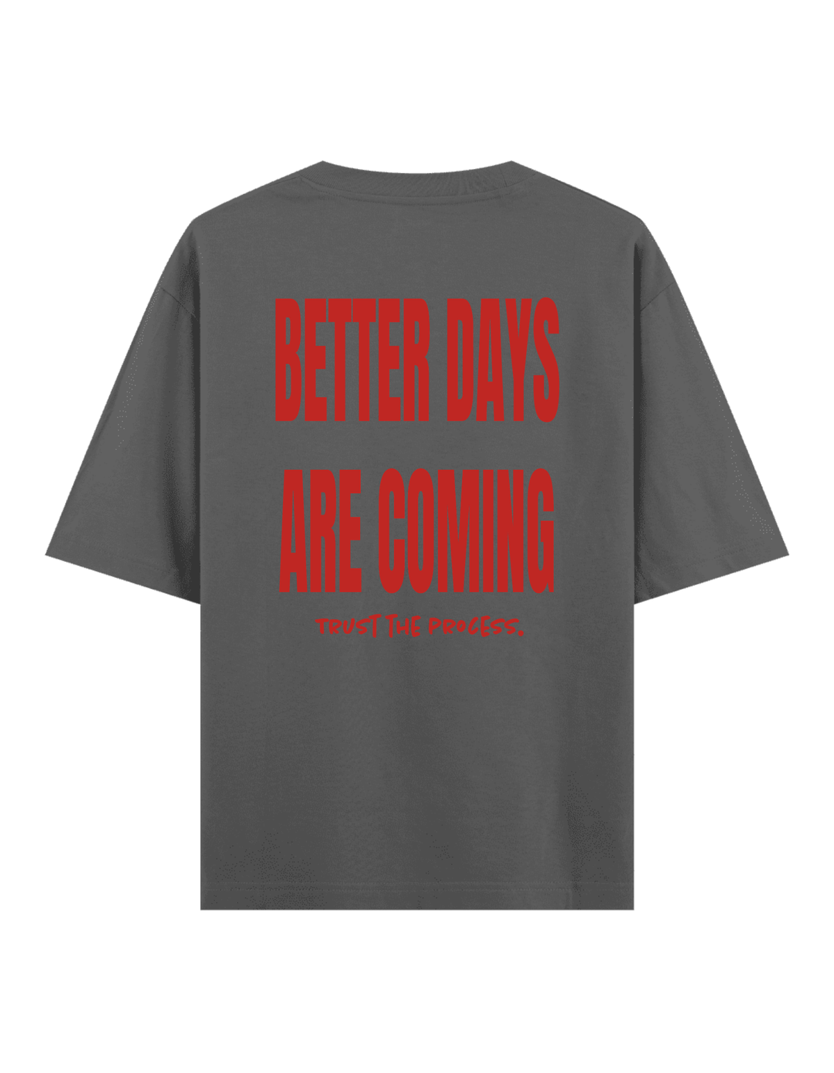 Better Days - Oversize T-Shirt
