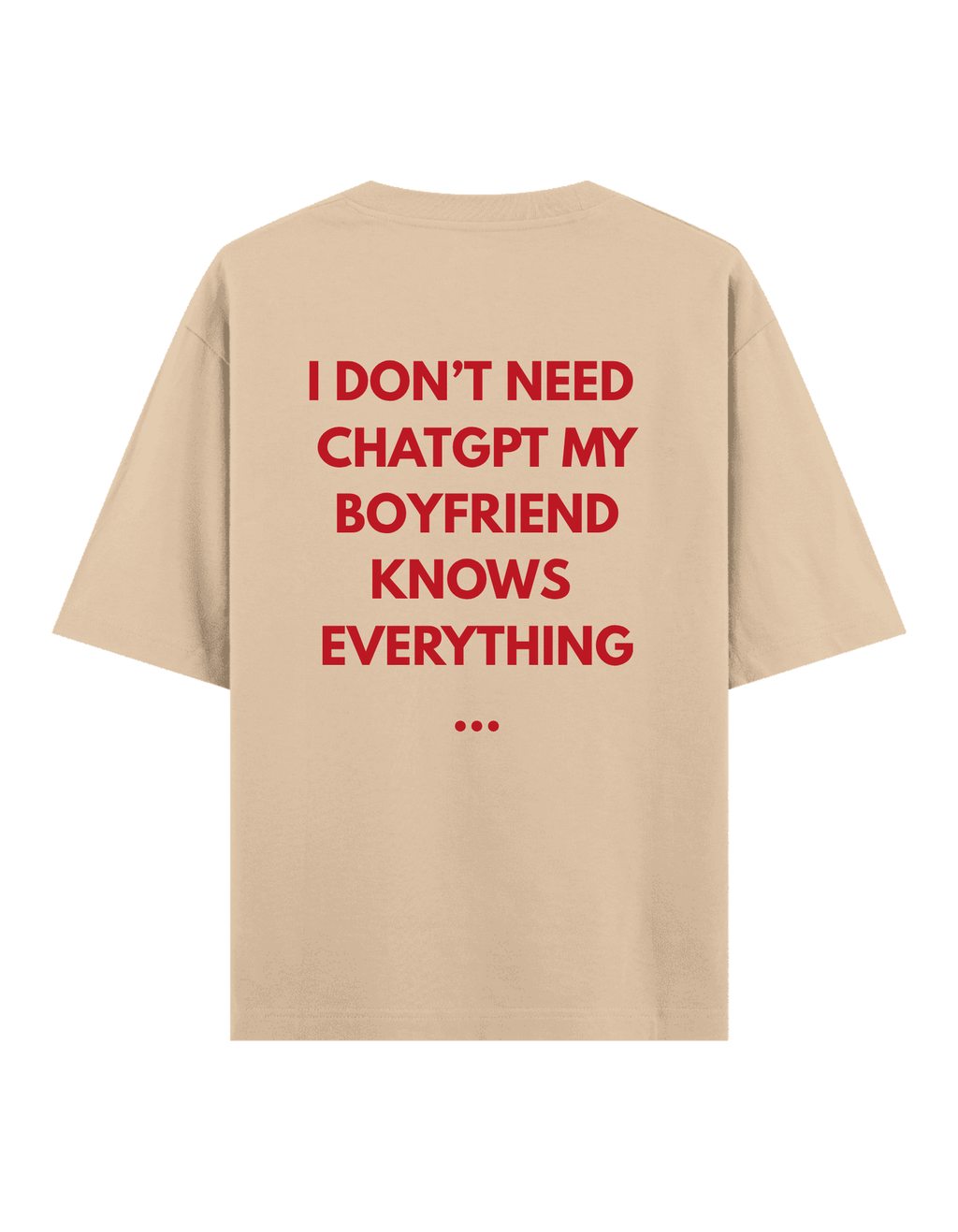 Chatgpt Boyfriend - Oversize T-Shirt