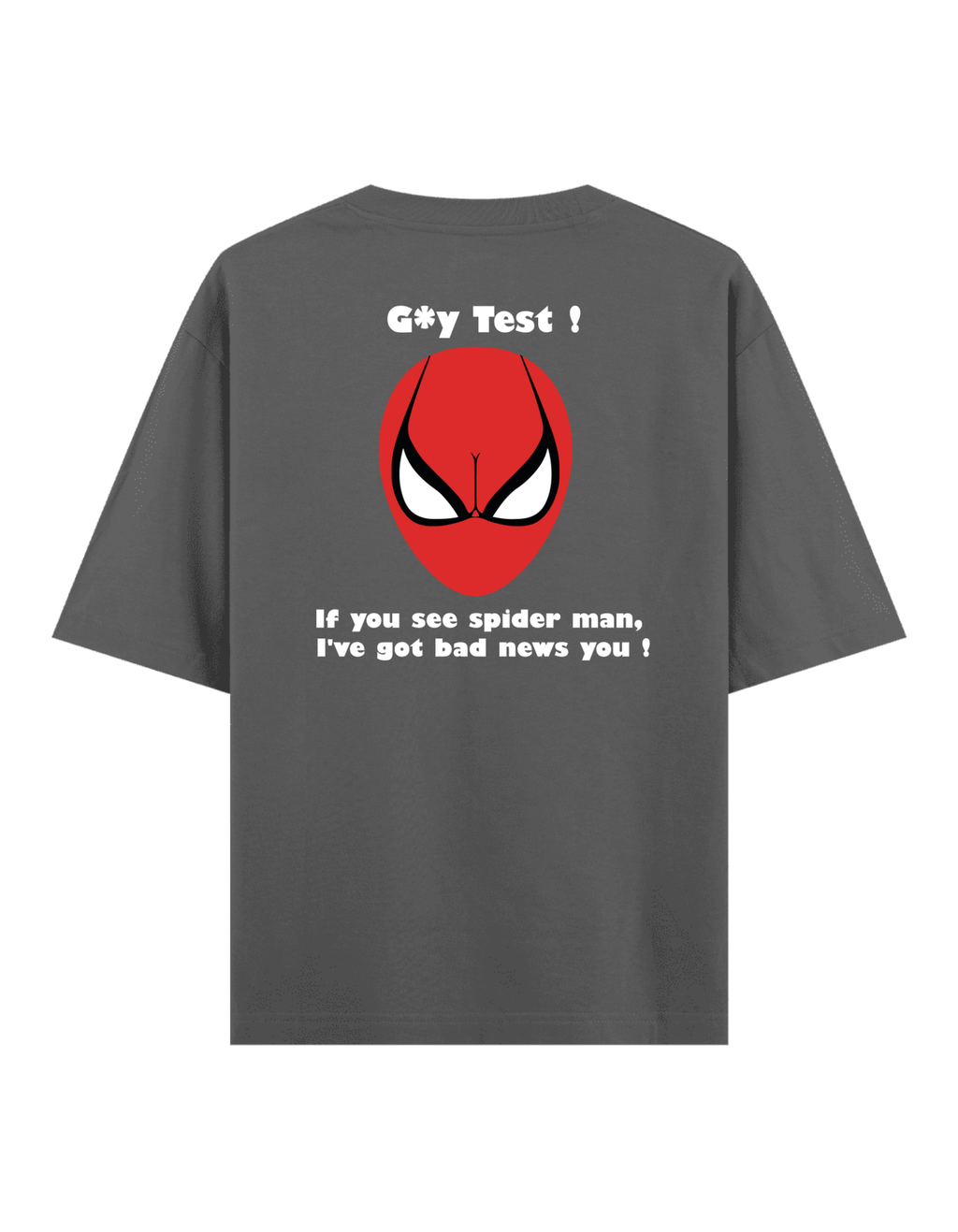 Gay Test - Oversize T-Shirt