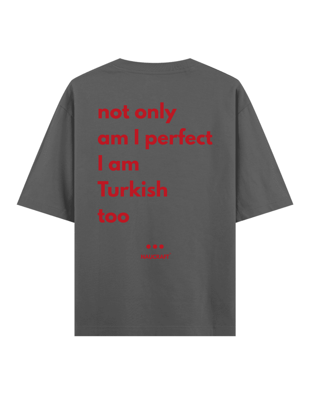 Turkish - Oversize T-Shirt