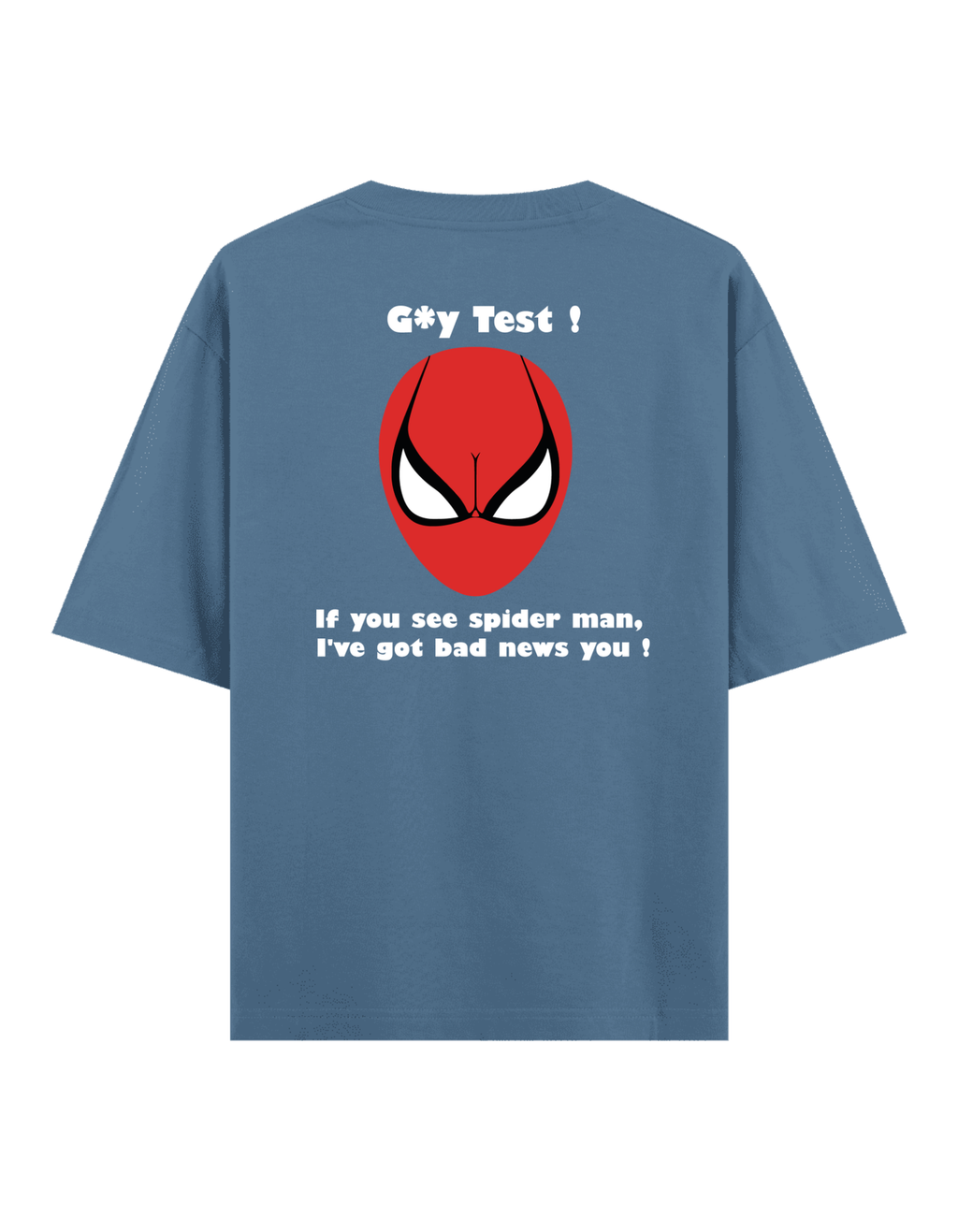 Gay Test - Oversize T-Shirt