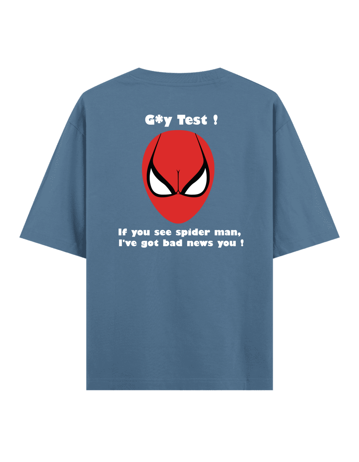 Gay Test - Oversize T-Shirt