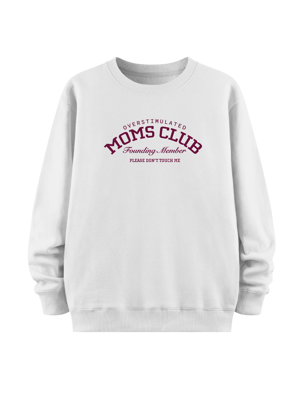 Mom's Club - Regular Sweatshirt