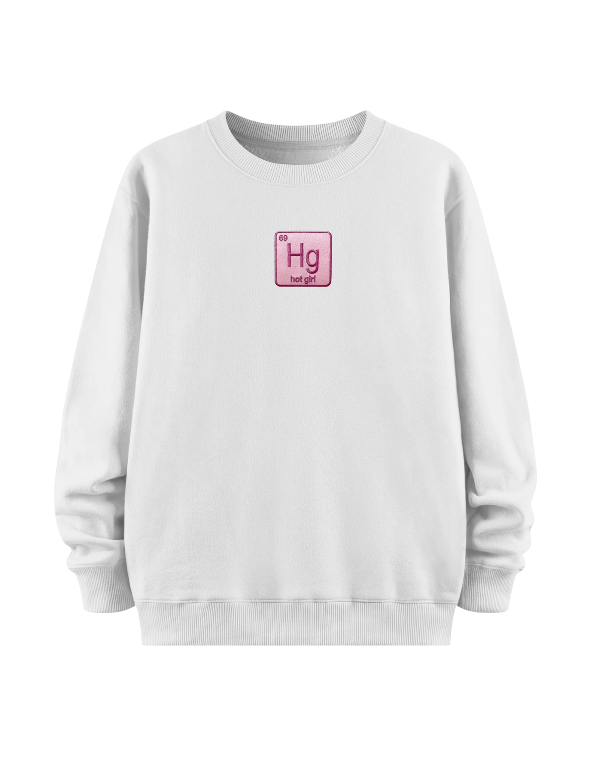 Hot Girl Pink - Regular Sweatshirt