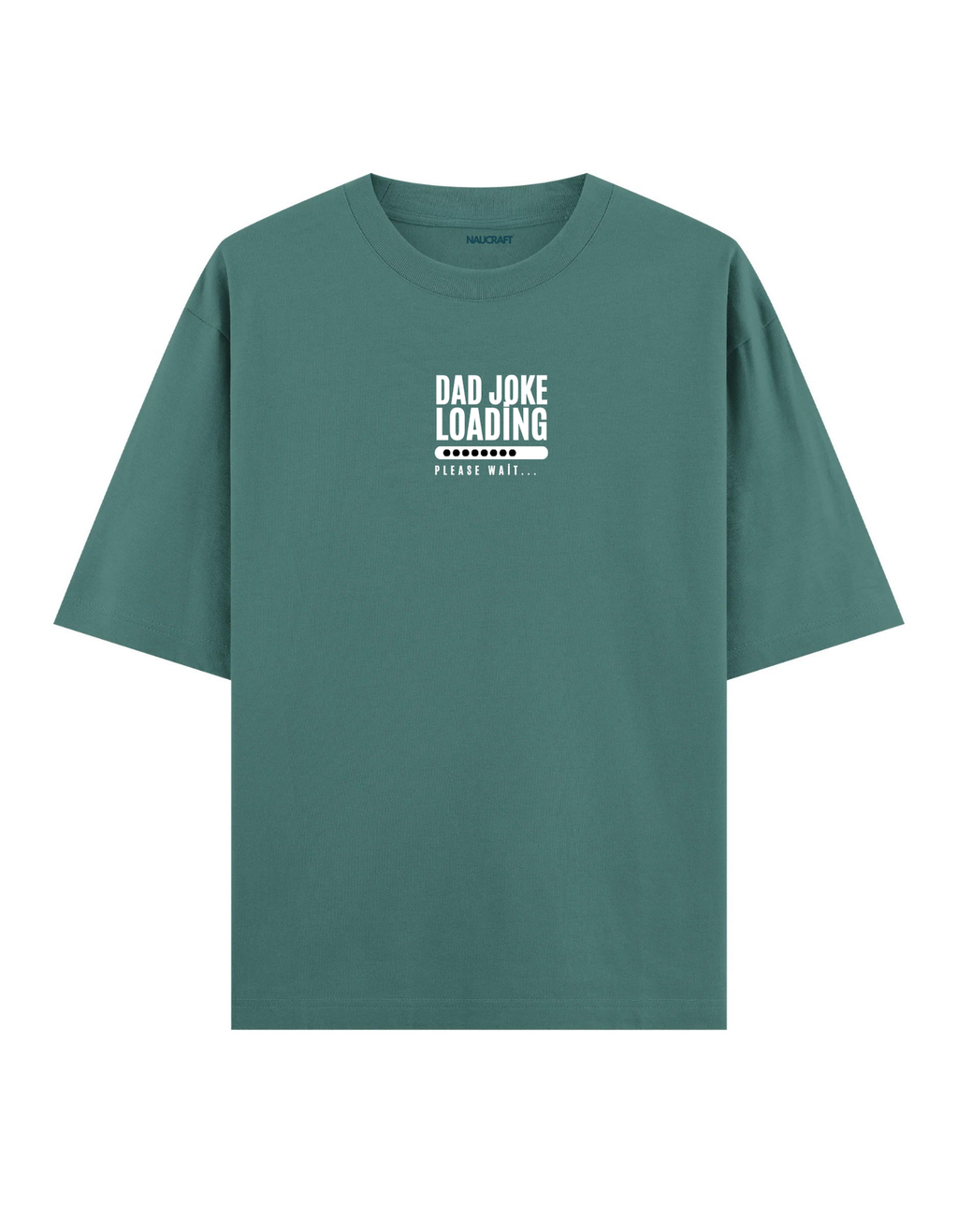 Dad Joke Loading - Oversize T-Shirt