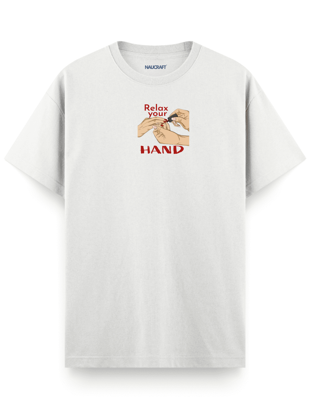 Relax Your Hand - Regular T-Shirt