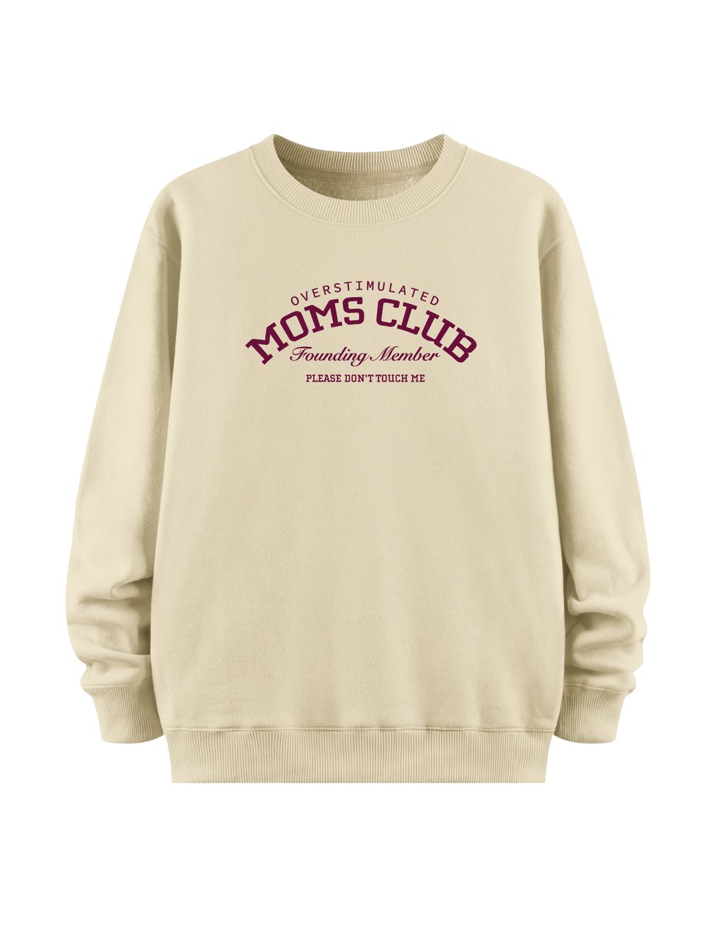 Mom's Club - Regular Sweatshirt