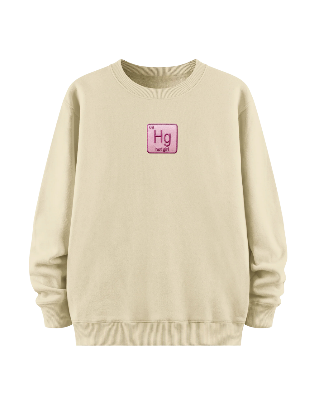 Hot Girl Pink - Regular Sweatshirt