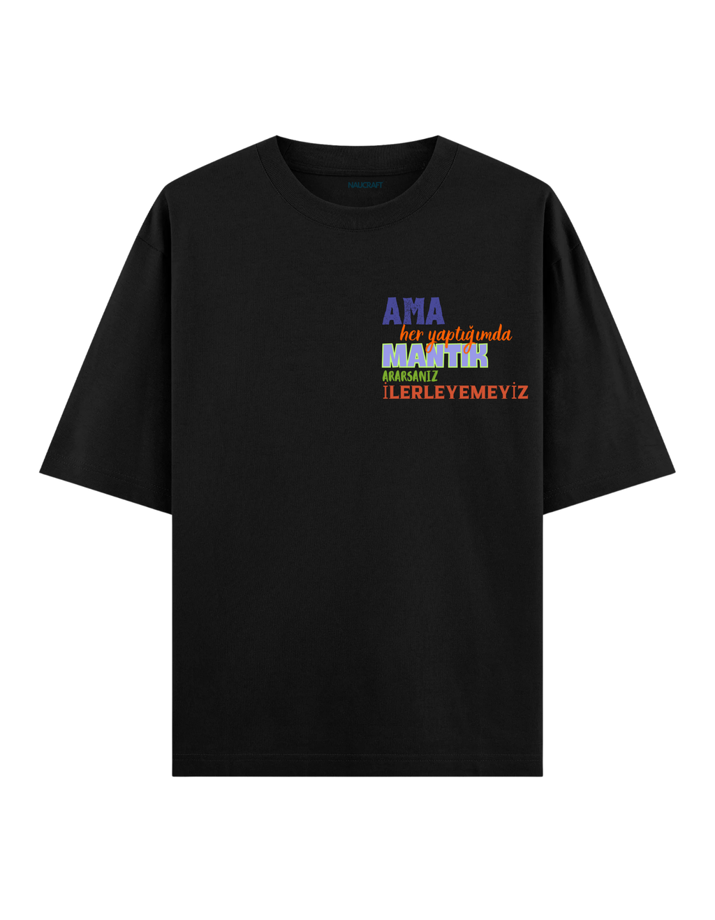 No Mantık - Oversize T-Shirt