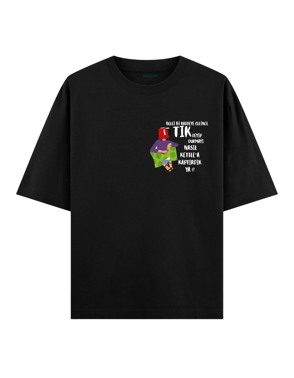 Kettle - Oversize T-Shirt