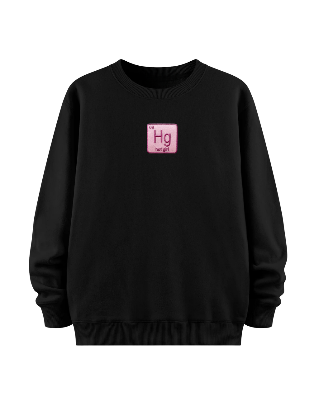 Hot Girl Pink - Regular Sweatshirt