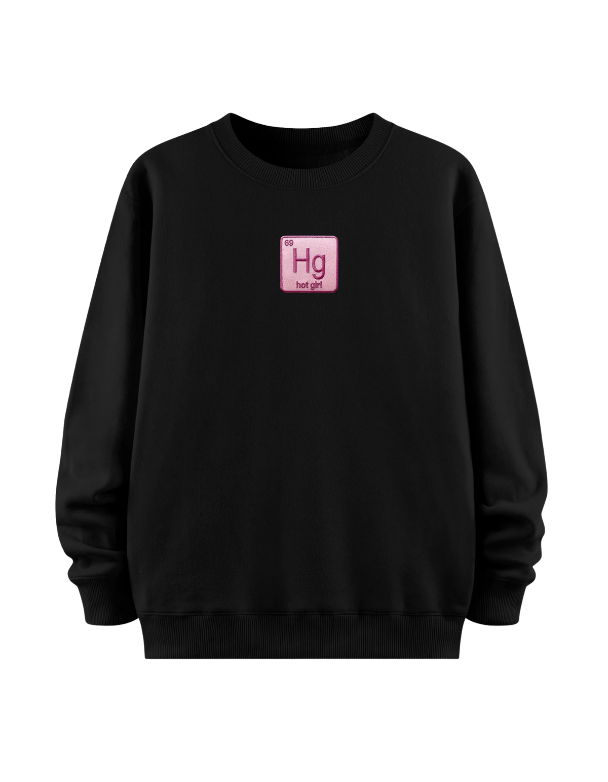Hot Girl Pink - Regular Sweatshirt