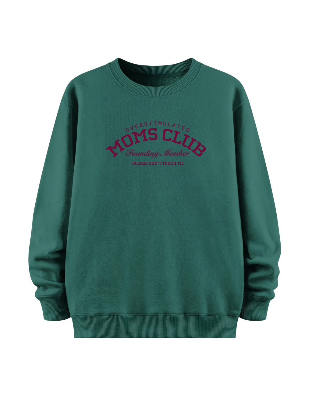 Mom's Club - Regular Sweatshirt