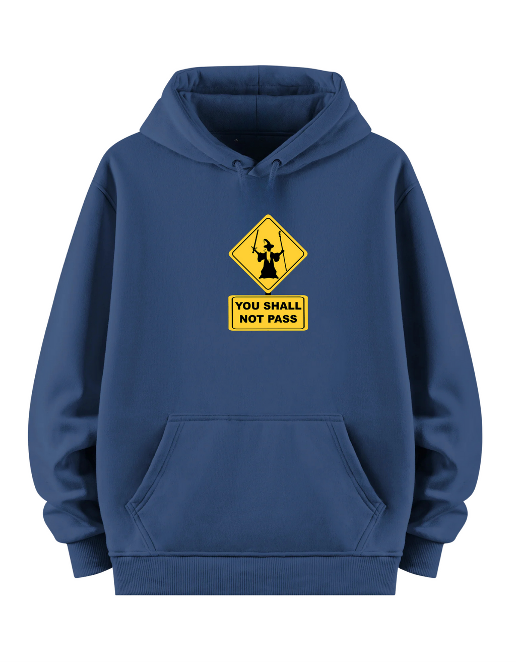 You Shall Not Pass - Regular Hoodie