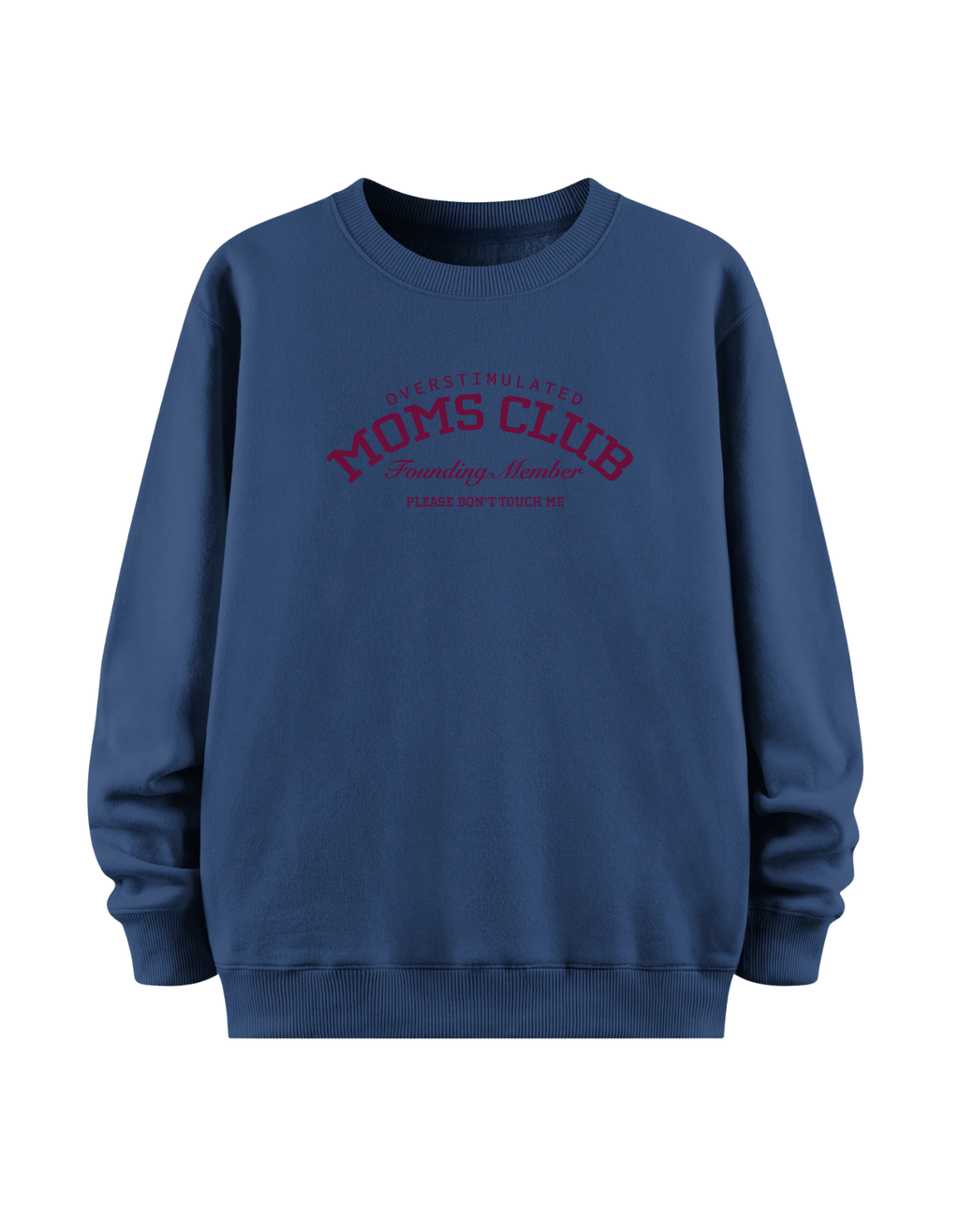 Mom's Club - Regular Sweatshirt