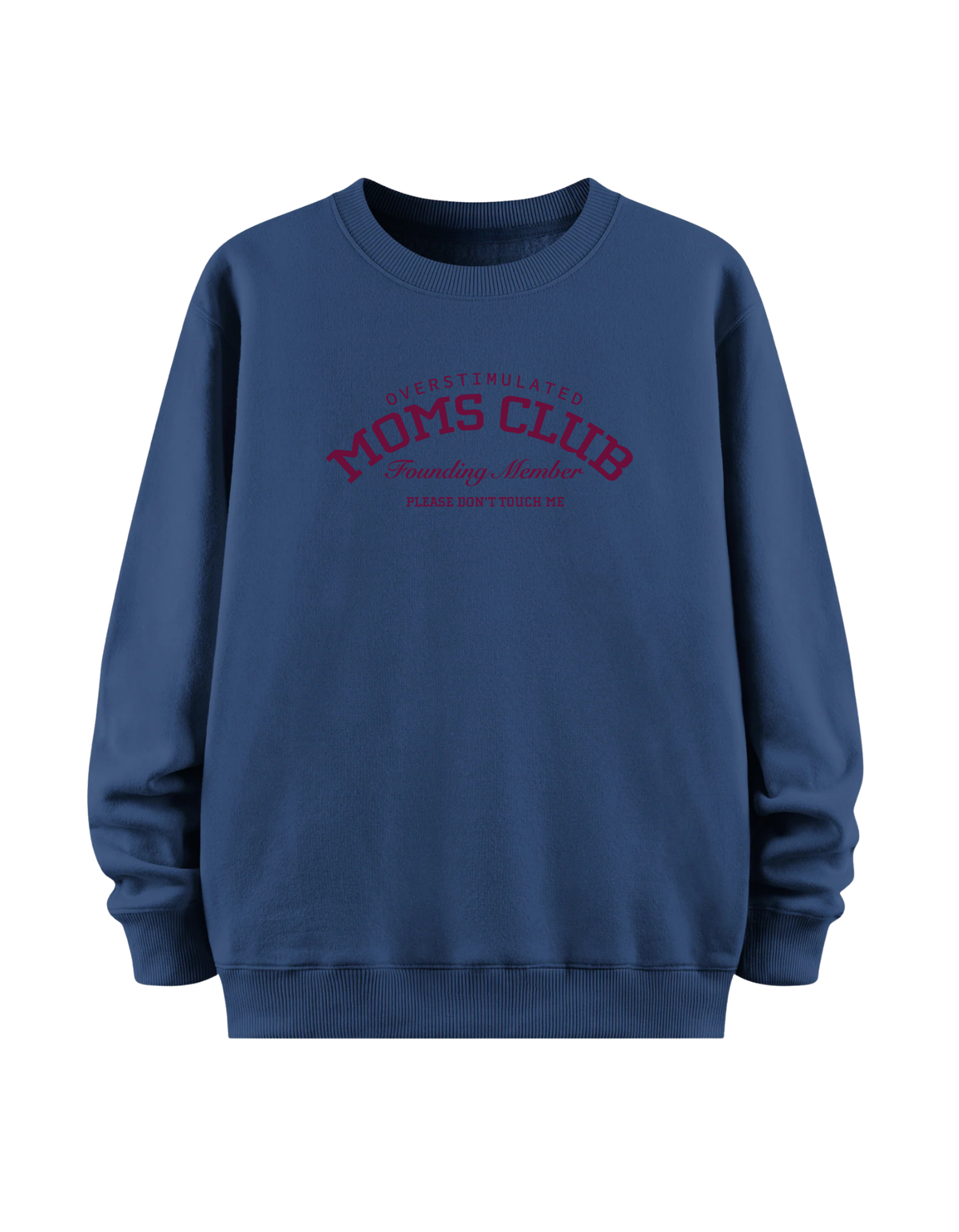 Mom's Club - Regular Sweatshirt