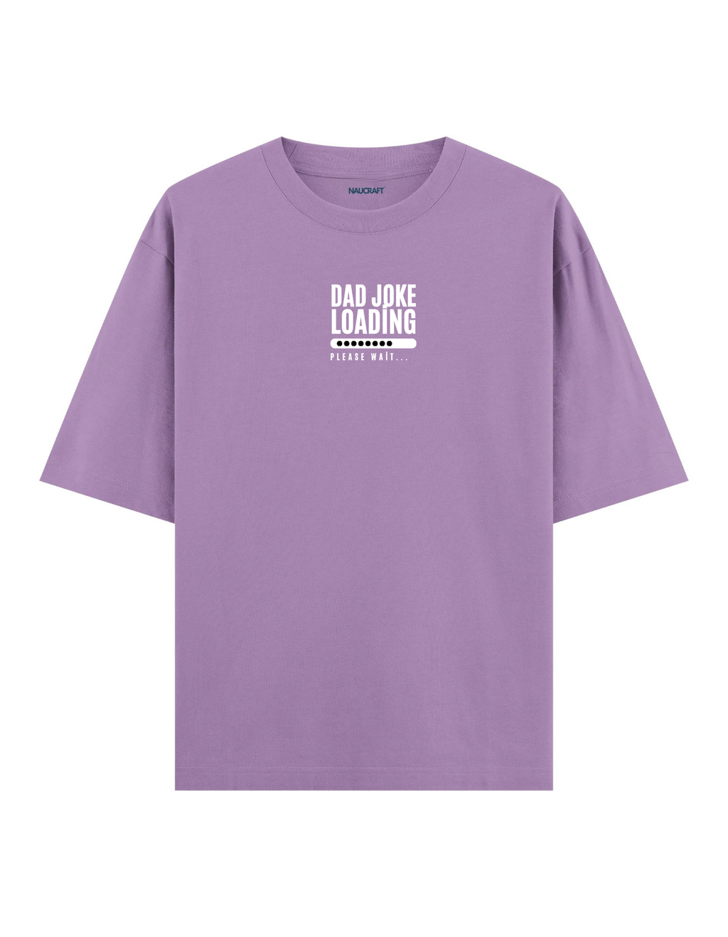 Dad Joke Loading - Oversize T-Shirt