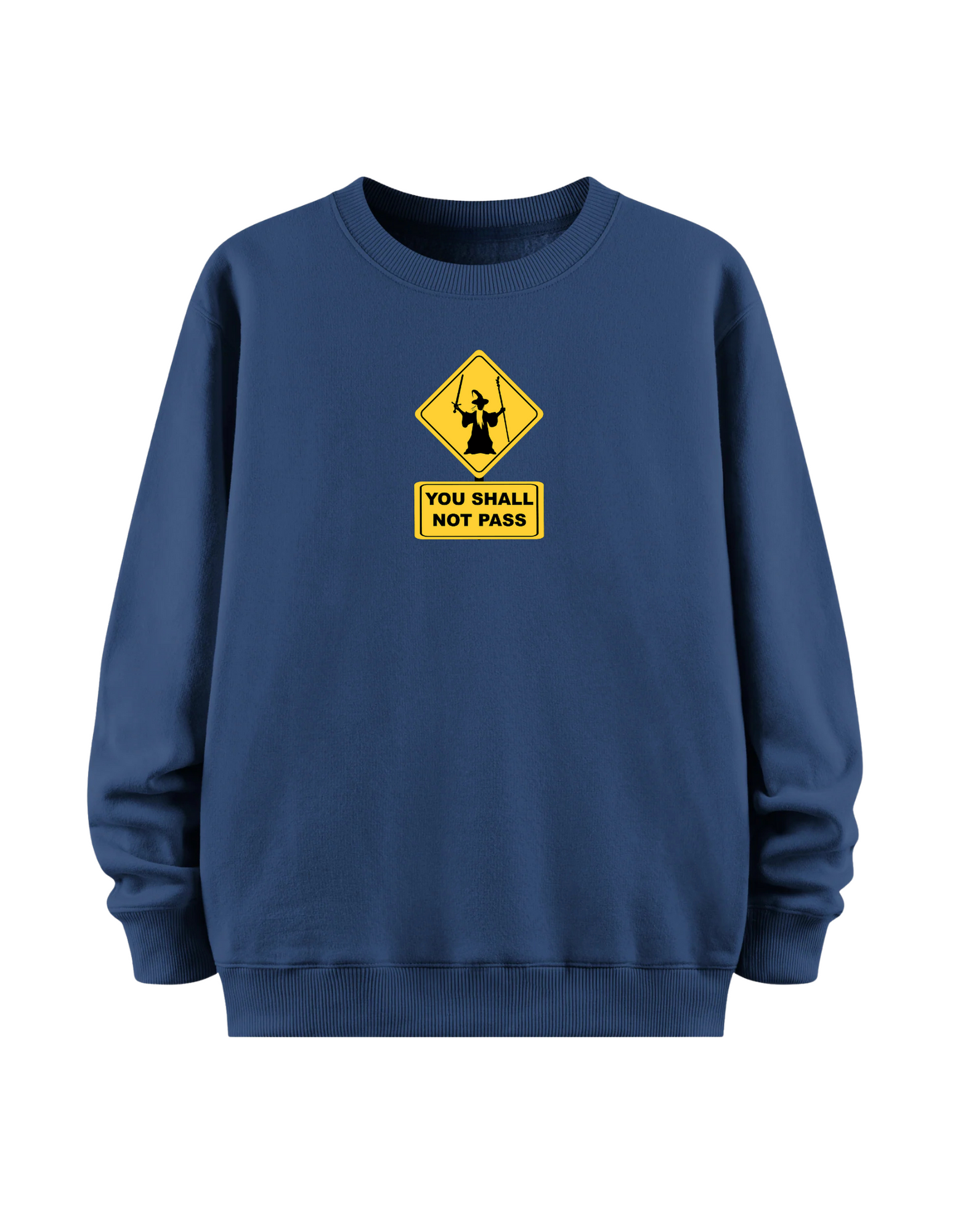 You Shall Not Pass - Regular Sweatshirt