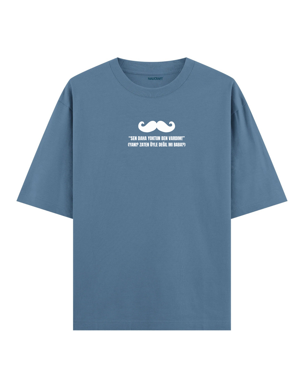 Bu Benim Babam III - Oversize T-Shirt