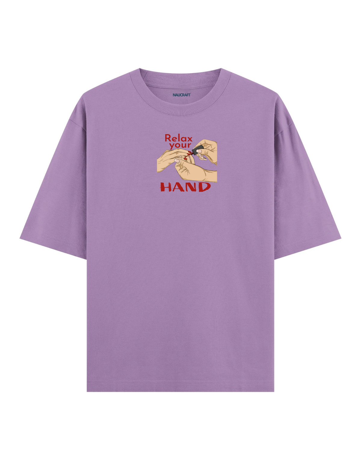 Relax Your Hand - Oversize T-Shirt