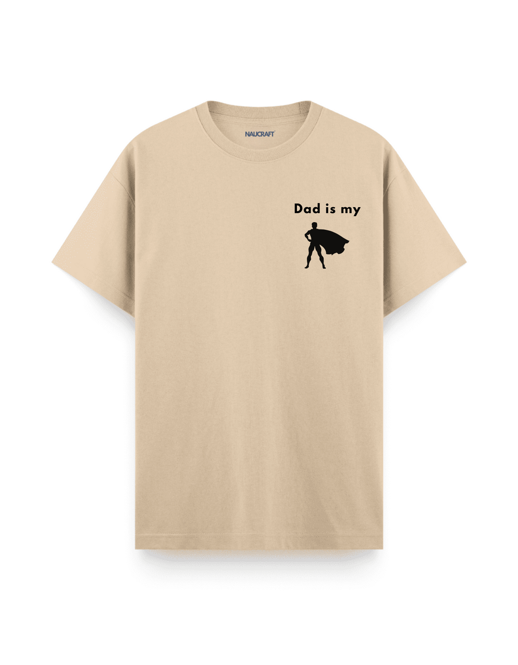 Dad İs My Hero - Regular T-Shirt