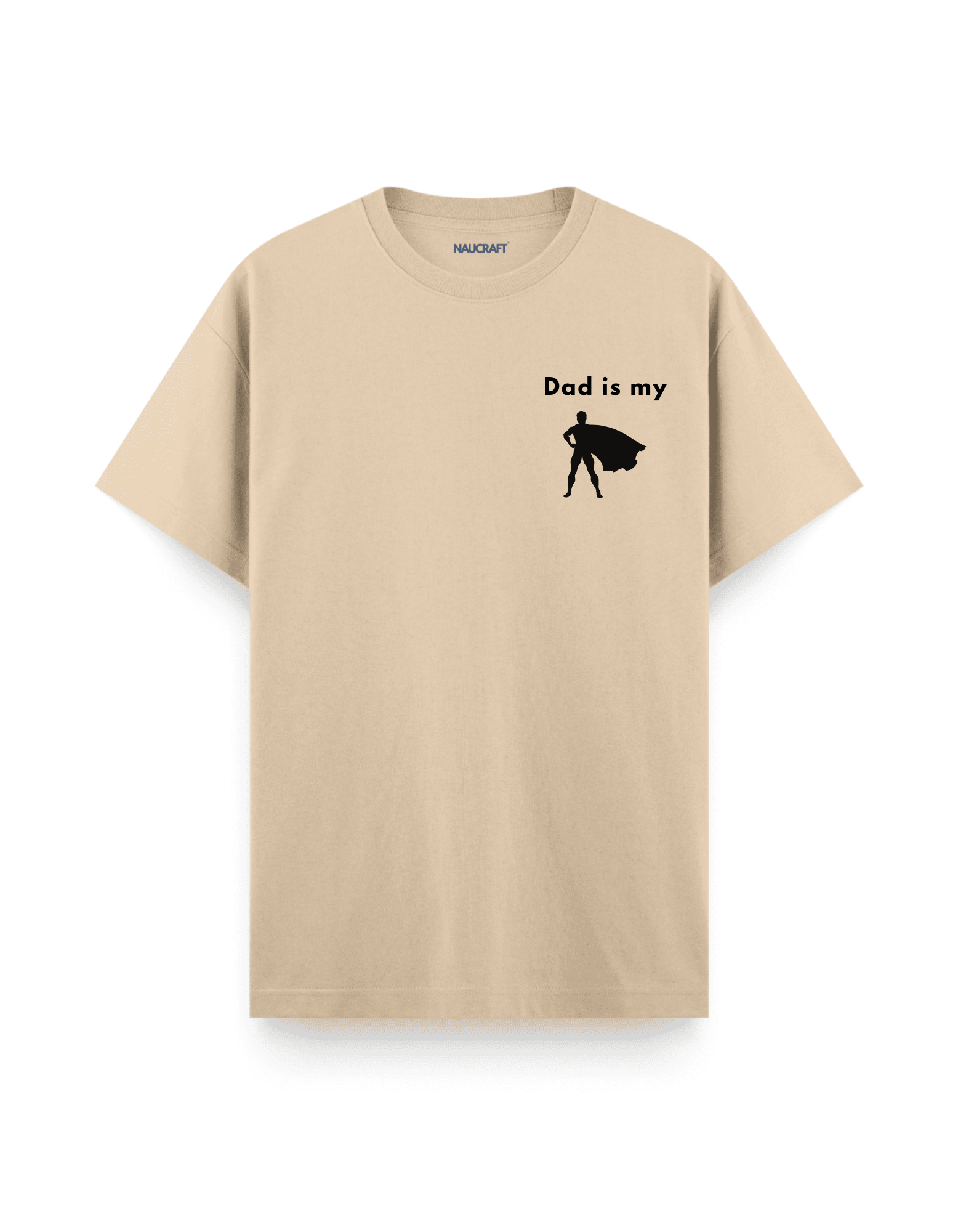 Dad İs My Hero - Regular T-Shirt