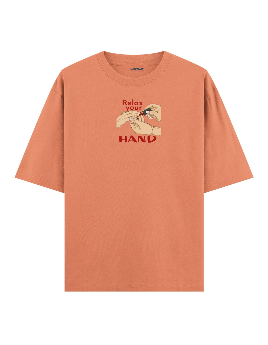 Relax Your Hand - Oversize T-Shirt