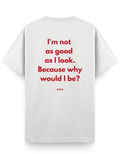 Not Good - Regular T-Shirt