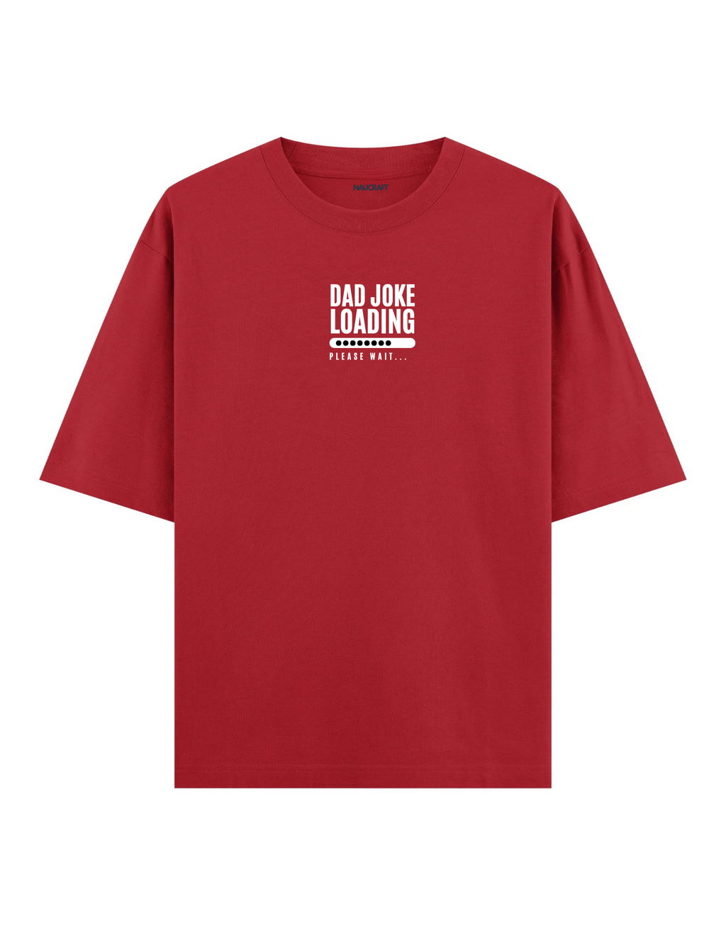 Dad Joke Loading - Oversize T-Shirt
