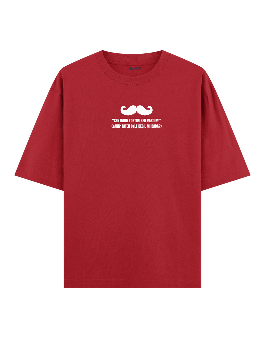 Bu Benim Babam III - Oversize T-Shirt