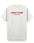 Don't Flirt - Regular T-Shirt