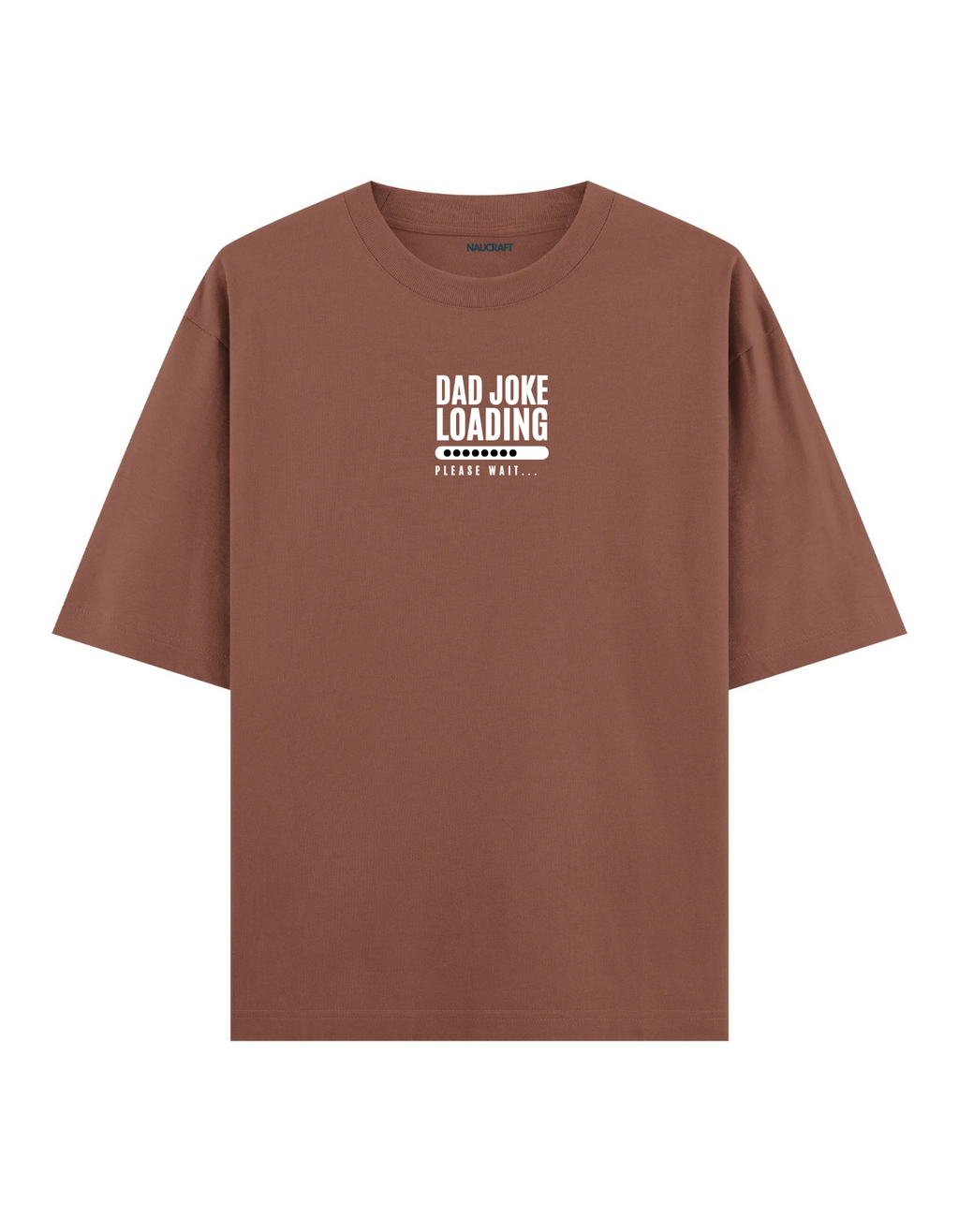 Dad Joke Loading - Oversize T-Shirt