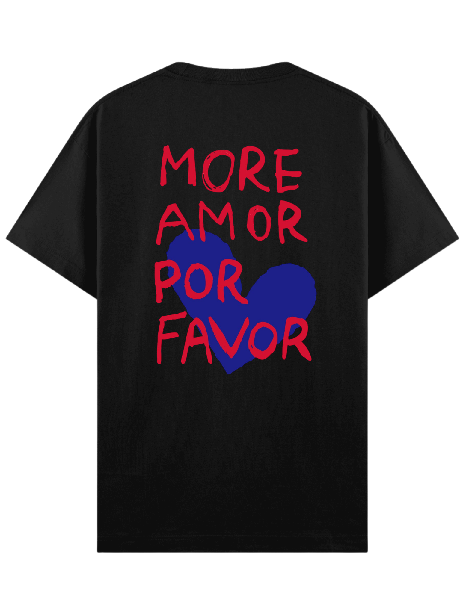 More Amor Por Favor - Regular T-Shirt