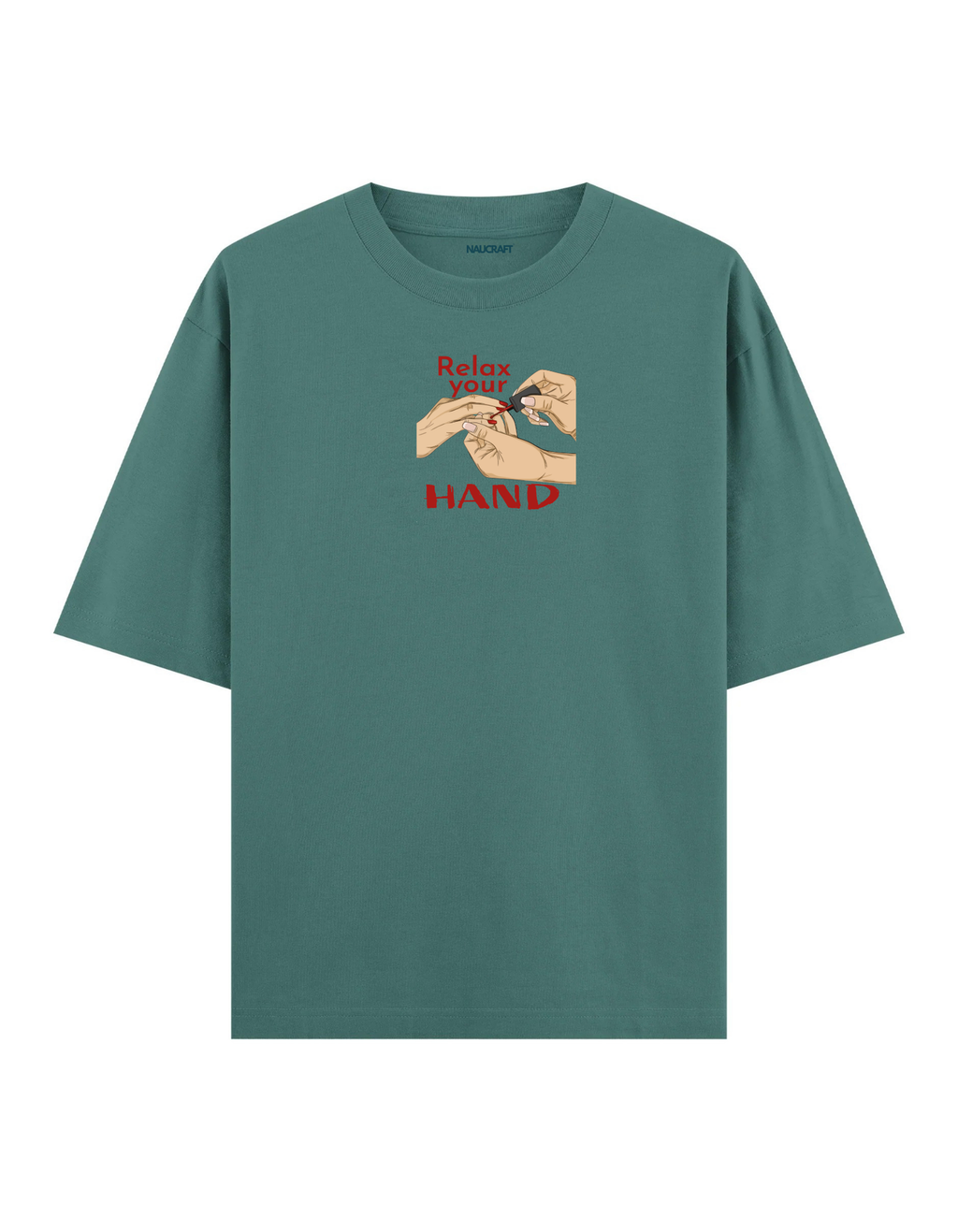 Relax Your Hand - Oversize T-Shirt